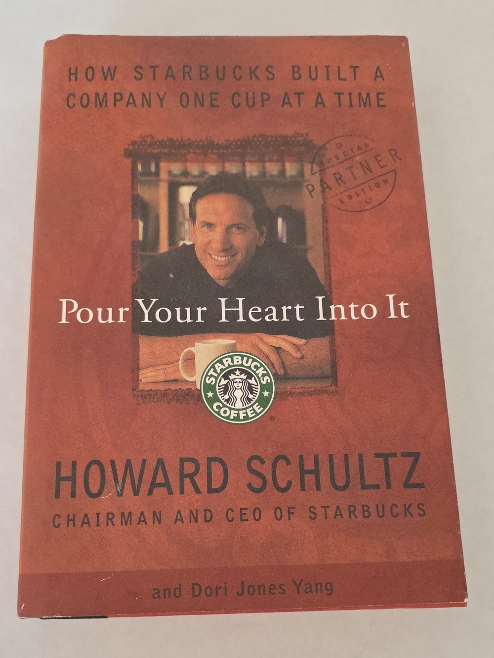 Starbucks Pour Your Heart Into It Hardcover Book Special Partner Edition 1997